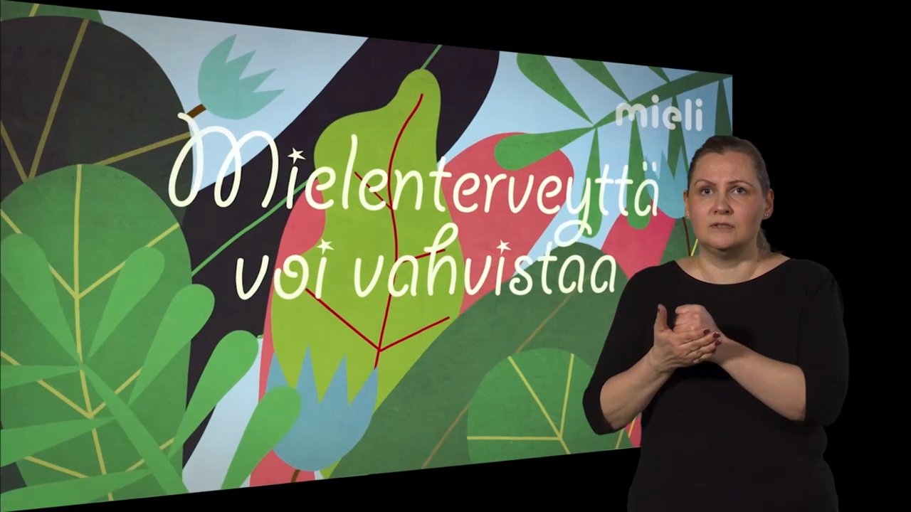 Mielenterveyttä Voi Vahvistaa? - Viittomakielinen Kirjasto